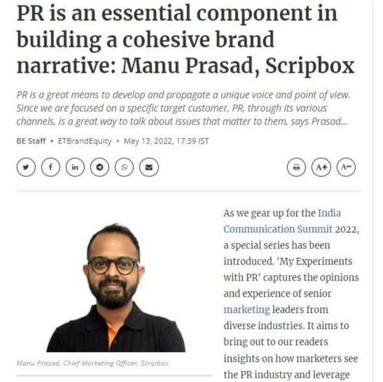PR is an essential component in building a cohesive brand narrative:Manu Prasad, Scripbox